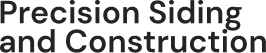 Precision Siding and Construction